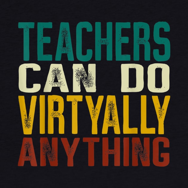 Teachers Can Do Virtually Anything Funny Distance Learning by FONSbually